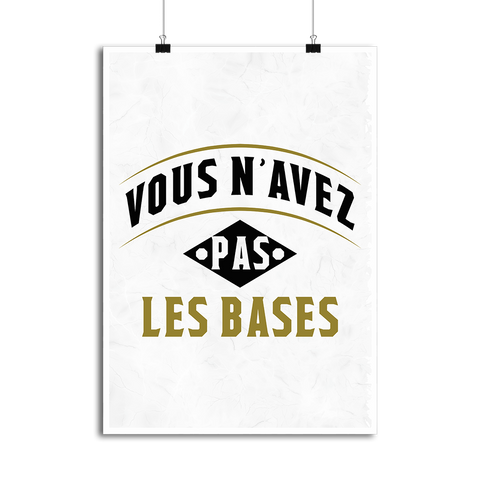 Affiche vous n'avez pas les bases