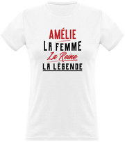 T shirt femme amélie la femme la reine la légende