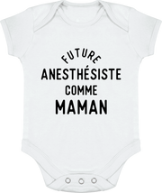 Body bébé Future anesthésiste comme maman