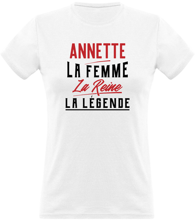 T shirt femme annette la femme la reine la légende