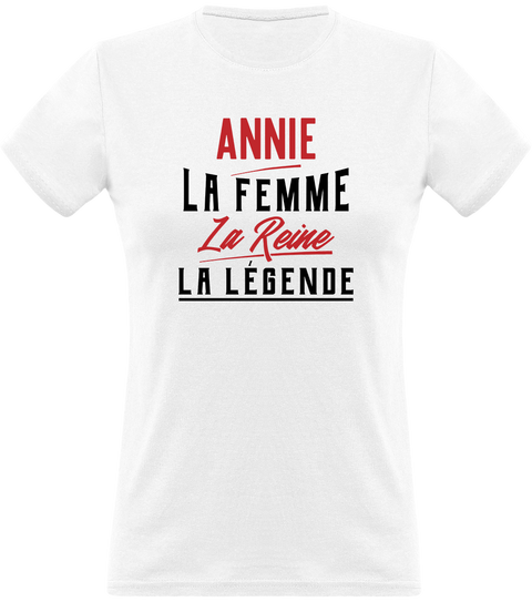 T shirt femme annie la femme la reine la légende