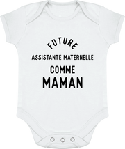 Body bébé Future assistante maternelle comme maman