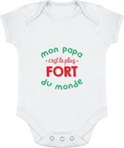 Body bébé Mon papa c'est le plus fort du monde