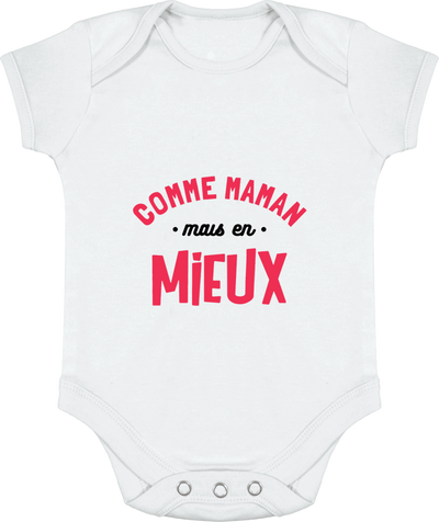 Body bébé comme papa maman mais en mieux