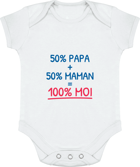 Body bébé 50% Papa + 50% maman = 100% moi