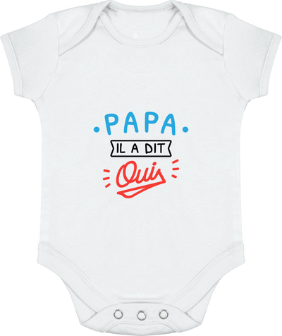 Body bébé Papa il a dit oui