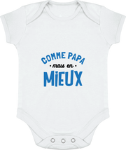 Body bébé comme papa papa mais en mieux