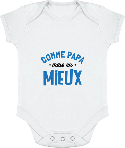 Body bébé comme papa papa mais en mieux