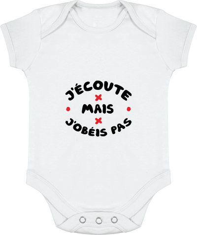 Body bébé J'écoute mais j'obéis pas