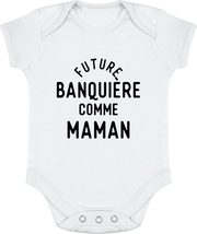 Body bébé Future banquière comme maman