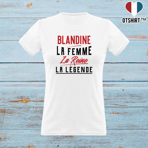 T shirt femme blandine la femme la reine la légende