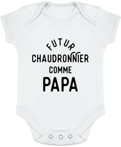 Body bébé Futur chaudronnier comme papa
