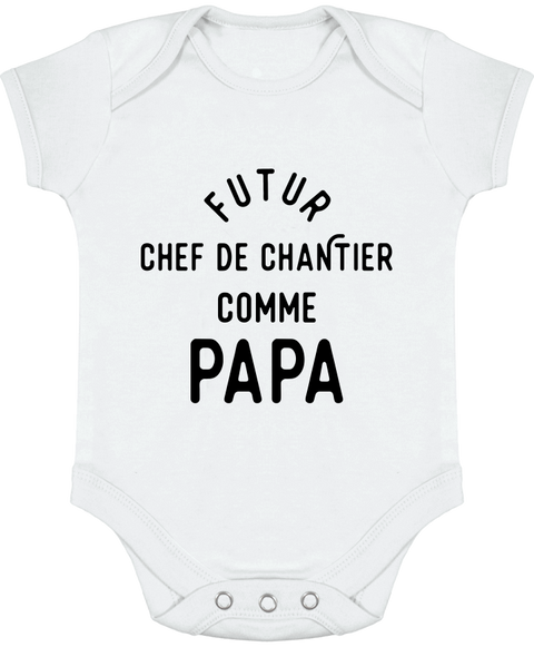 Body bébé Futur chef de chantier comme papa