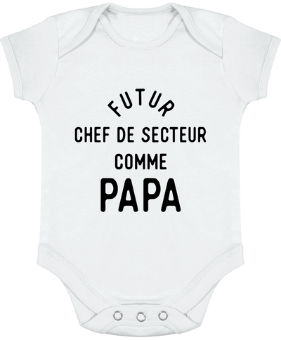 Body bébé Futur chef de secteur comme papa