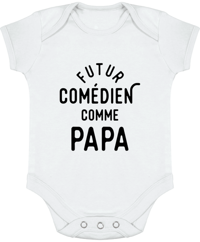 Body bébé Futur comédien comme papa