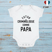 Body bébé Futur criminologue comme papa