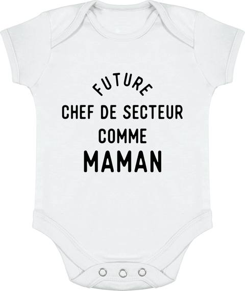 Body bébé Future chef de secteur comme maman