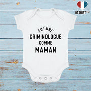 Body bébé Future criminologue comme maman