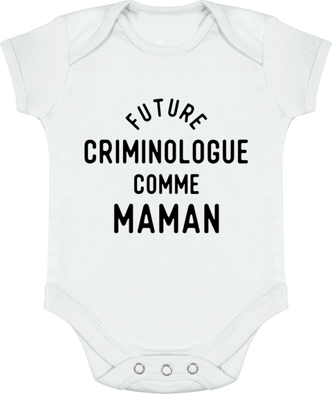 Body bébé Future criminologue comme maman