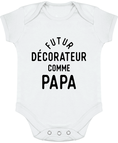 Body bébé Futur décorateur comme papa
