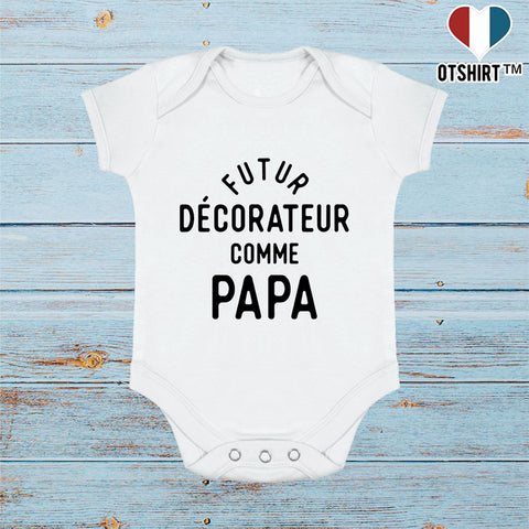 Body bébé Futur décorateur comme papa