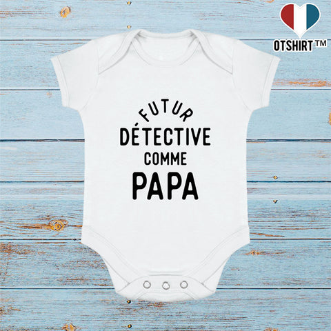 Body bébé Futur détective comme papa