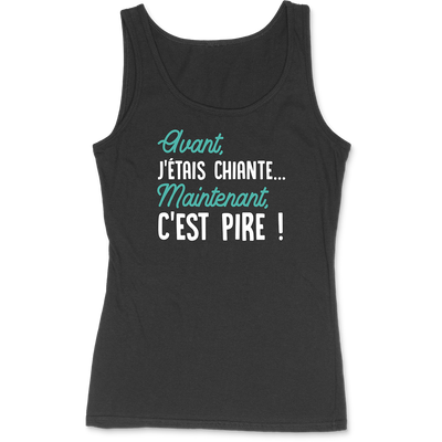 Débardeur femme avant j'était chiante