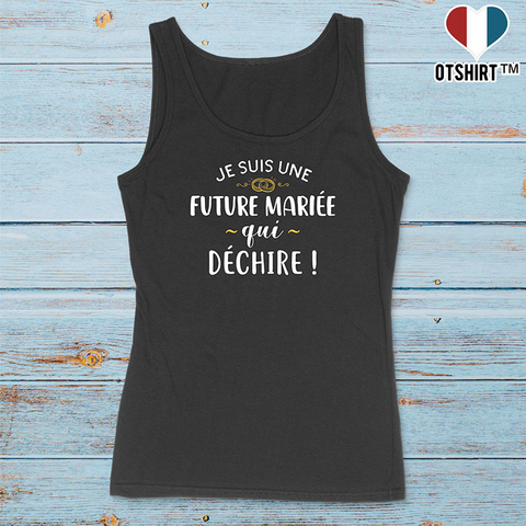 Débardeur femme future mariée qui déchire