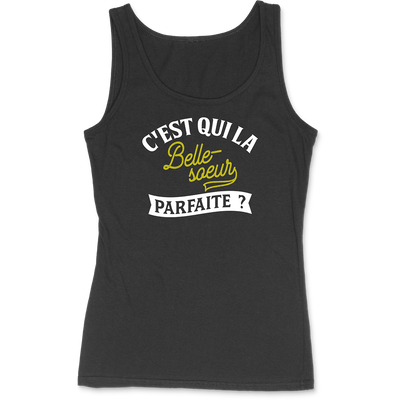 Débardeur femme la belle-soeur parfaite