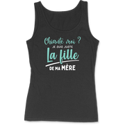 Débardeur femme la fille de ma mère