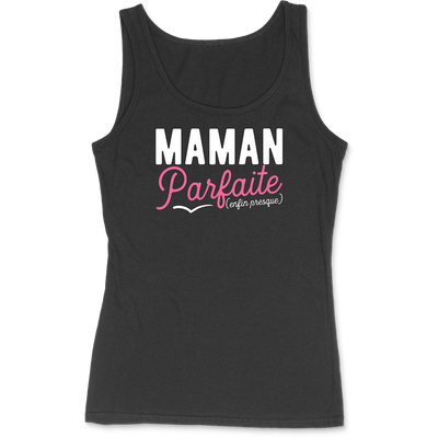 Débardeur femme maman parfaite