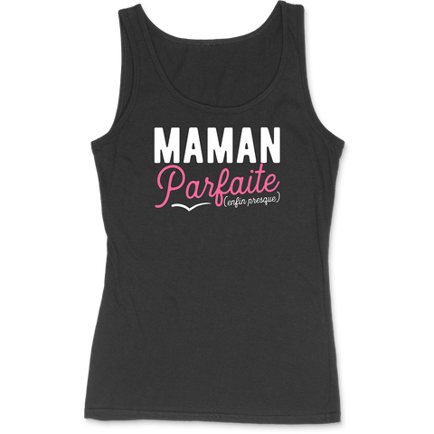 Débardeur femme maman parfaite