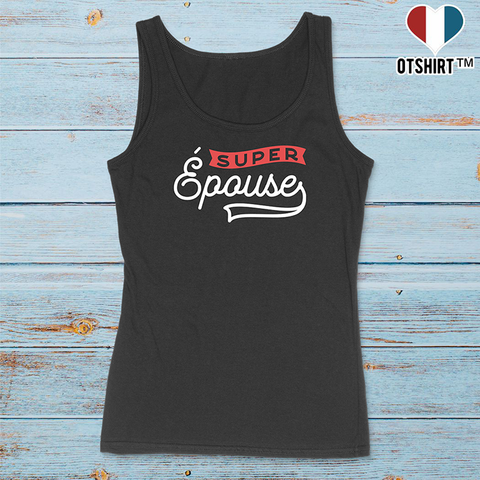 Débardeur femme super épouse