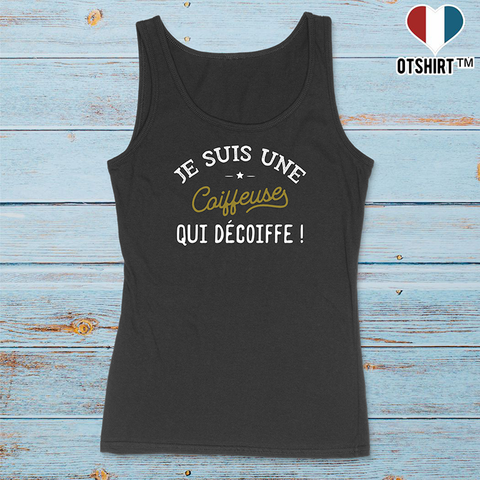 Débardeur femme une coiffeuse qui décoiffe