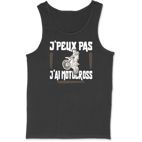 Débardeur homme j'peux pas j'ai motocross