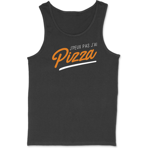 Débardeur homme j'peux pas j'ai pizza