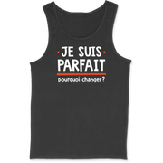 Débardeur homme je suis parfait
