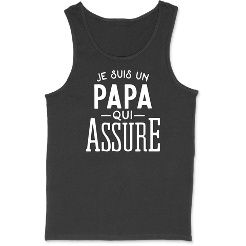 Débardeur homme je suis un papa qui assure