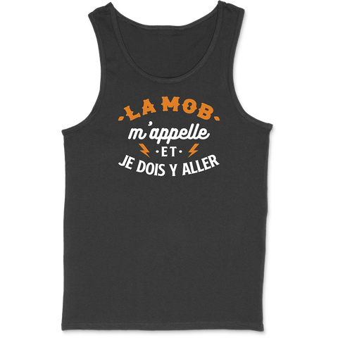 Débardeur homme la mob m'appelle