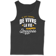Débardeur homme la vie que tu t'es imaginée