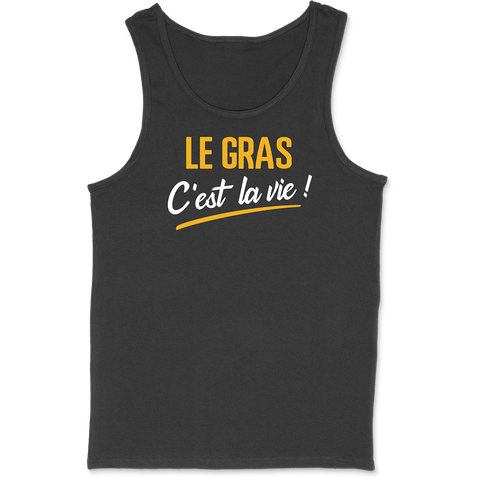 Débardeur homme le gras c'est la vie