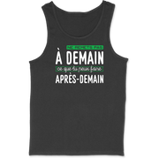 Débardeur homme ne remets pas à demain