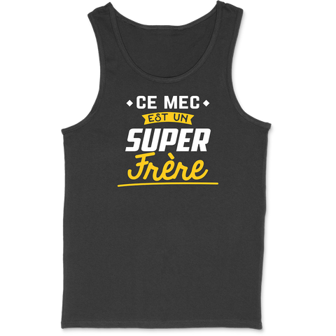 Débardeur homme un super frère