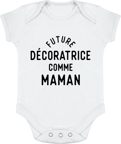 Body bébé Future décoratrice comme maman