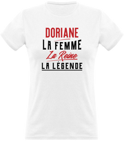 T shirt femme doriane la femme la reine la légende