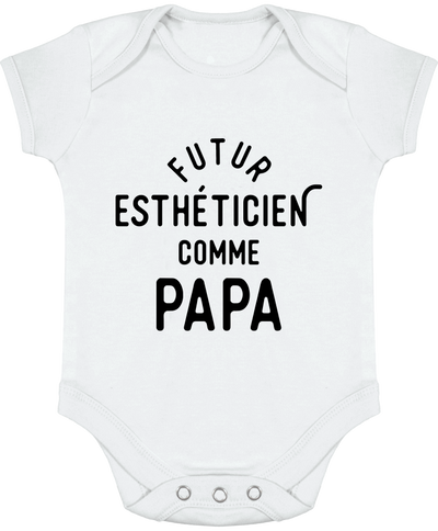 Body bébé Futur esthéticien comme papa