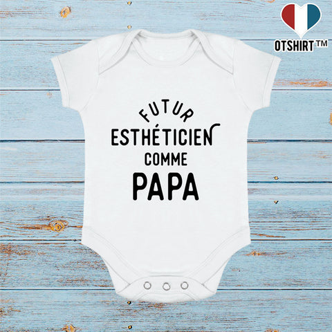 Body bébé Futur esthéticien comme papa