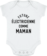 Body bébé Future électricienne comme maman