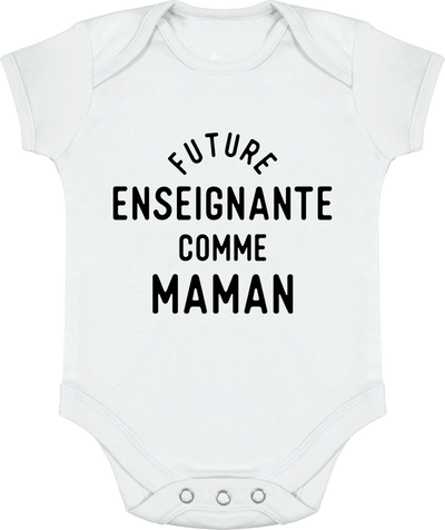 Body bébé Future enseignante comme maman