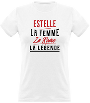 T shirt femme estelle la femme la reine la légende